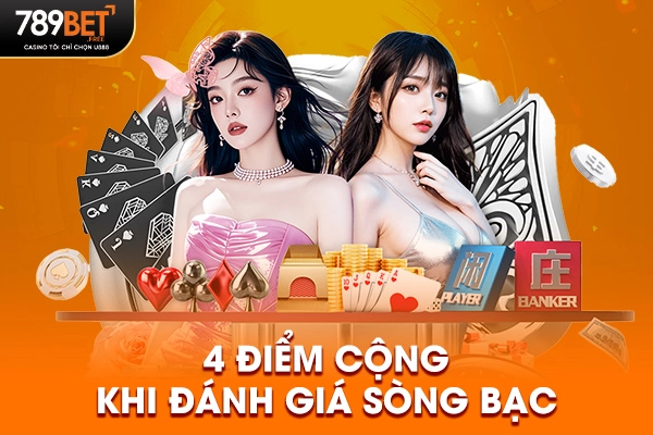 4 điểm cộng khi đánh giá sòng bạc