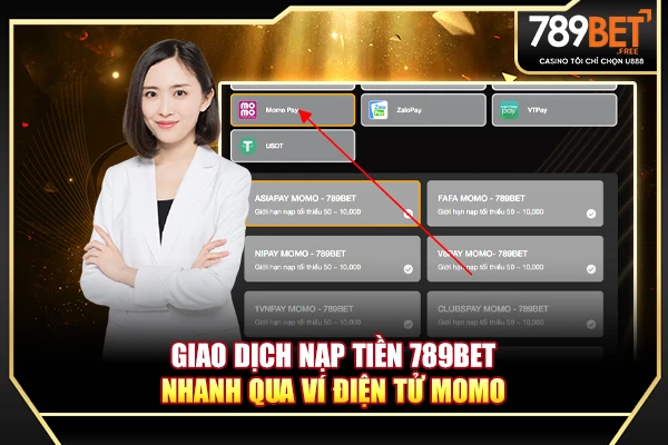 Giao dịch nạp tiền game 789BET nhanh qua ví điện tử MoMo 
