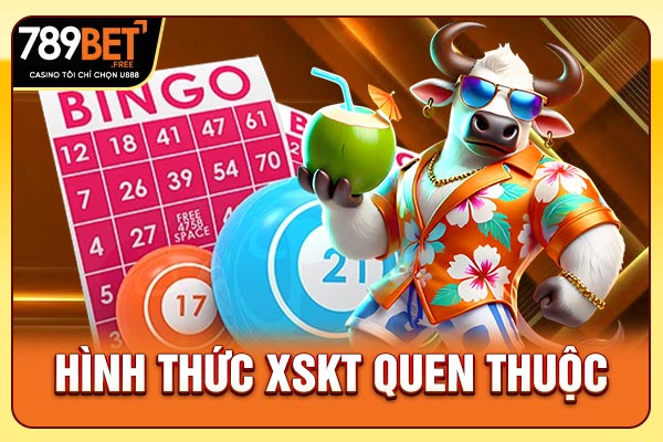 Hình thức XSKT quen thuộc