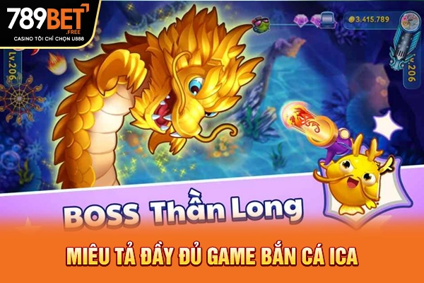 Miêu tả đầy đủ game bắn cá iCa