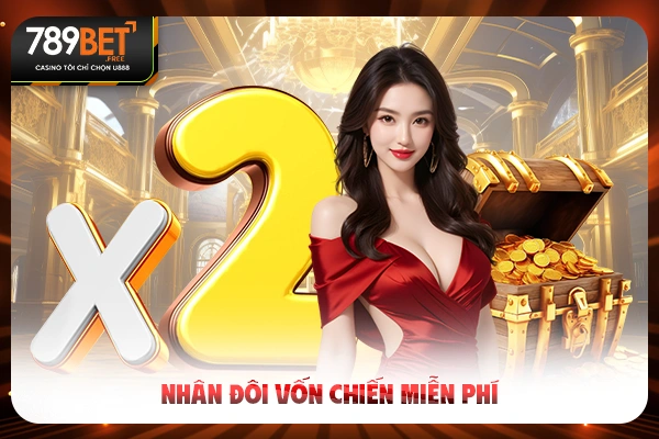 Nhân đôi vốn chiến miễn phí
