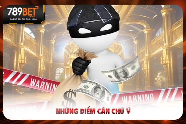 Những điểm cần chú ý