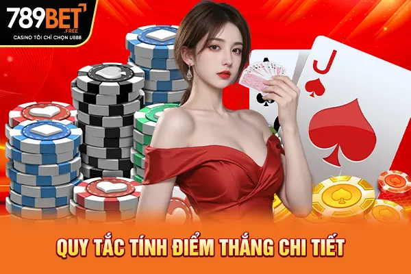 Quy tắc tính điểm thắng chi tiết 