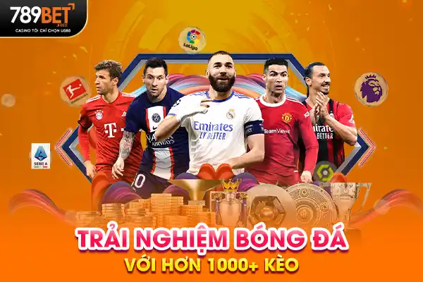 Trải nghiệm bóng đá với hơn 1000+ kèo