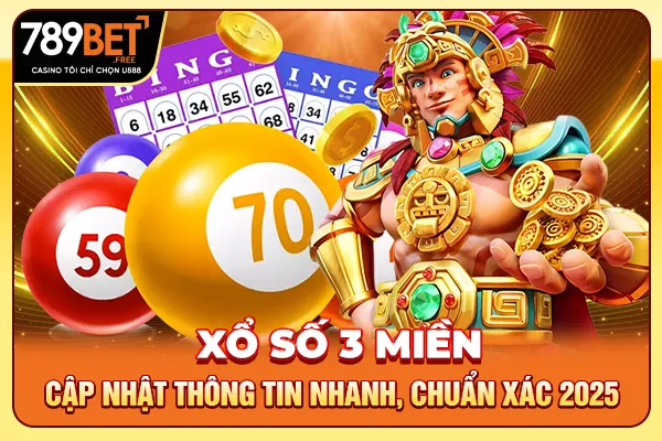 Xổ Số 3 Miền - Cập Nhật Thông Tin Nhanh, Chuẩn Xác 2025